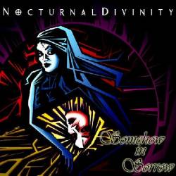 Nocturnal Divinity : Somehow in Sorrow